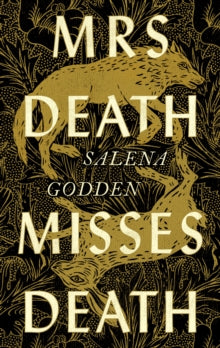 Mrs Death Misses Death by Salena Godden