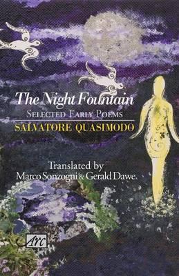 The Night Fountain by Salvatore Quasimodo