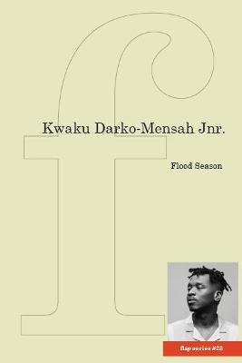 Flood Season by Kwaku Darko-Mensah Jnr