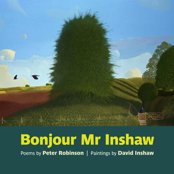 Bonjour Mr Inshaw by Peter Robinson