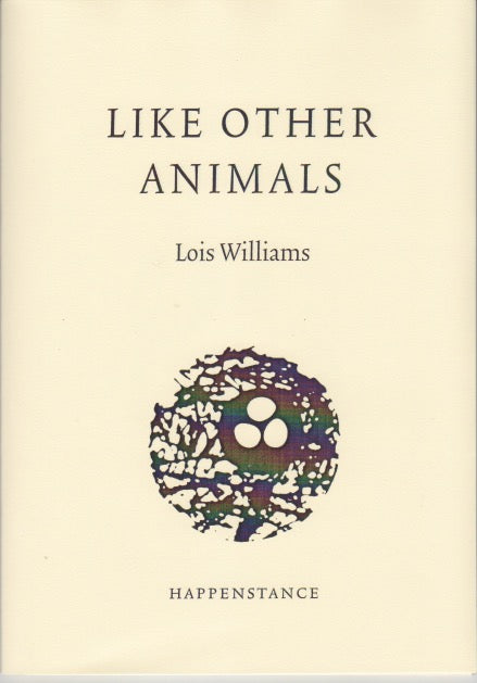 Like Other Animals by Lois Williams