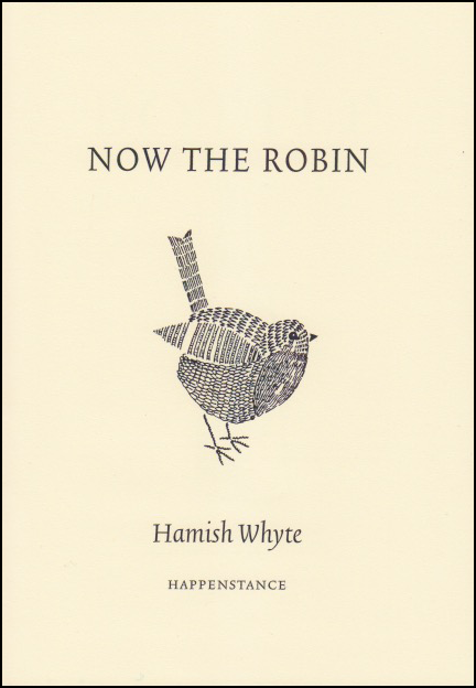 NOW THE ROBIN by Hamish Whyte