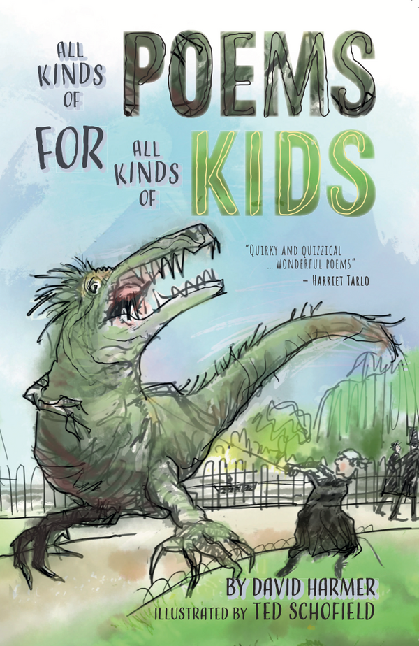 All Kinds of Poems for All Kinds of Kids By David Harmer