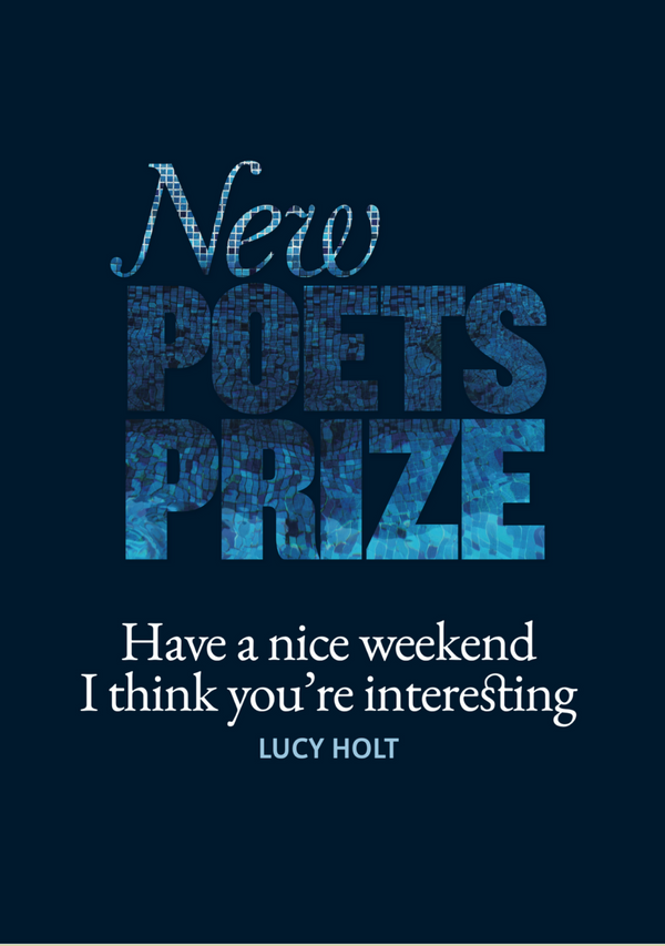 Have a nice weekend I think you're interesting by Lucy Holt