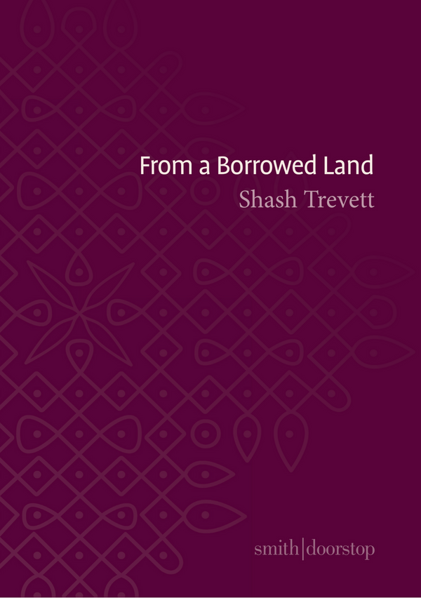 From a Borrowed Land by Shash Trevett