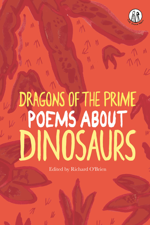 Dragons of the Prime: Poems about Dinosaurs