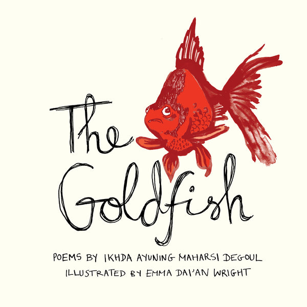 The Goldfish by Ikhda Ayuning Maharsi