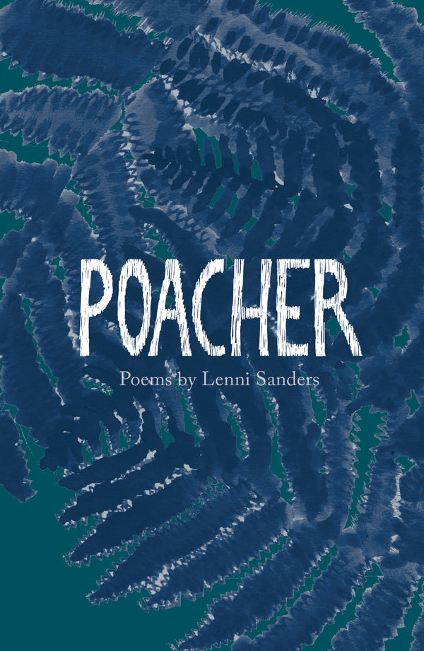 Poacher by Lenni Saunders