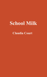 School Milk by Claudia Court