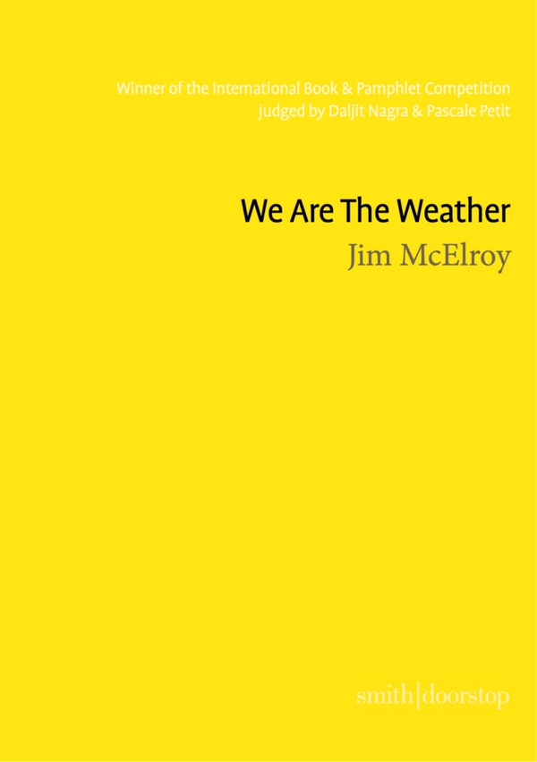 We Are The Weather by Jim McElroy