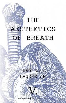 The Aesthetics of Breath by Charles G Lauder Jr.