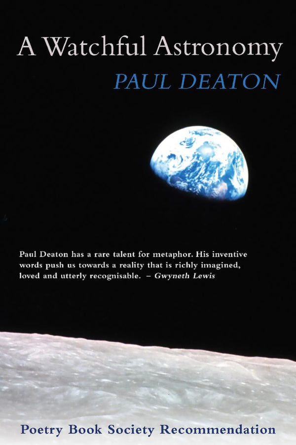 A Watchful Astronomy by Paul Deaton <b> PBS Recommendation Winter 2017 </b>