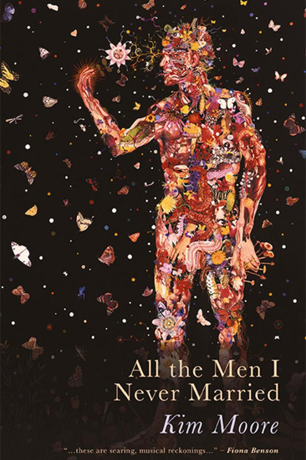 All the Men I Never Married by Kim Moore