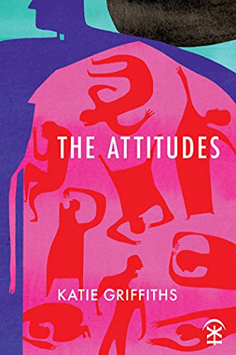 The Attitudes by Kate Griffiths