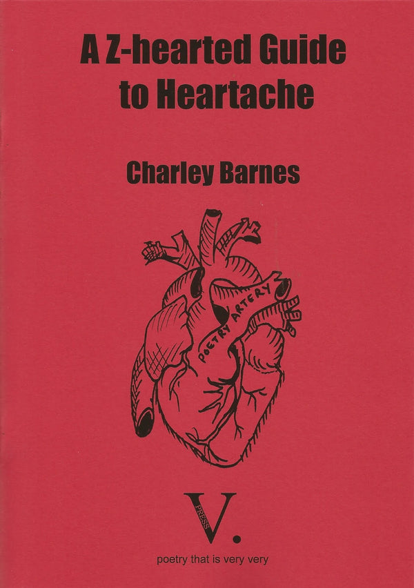 A Z-hearted Guide to Heartache by Charley Barnes
