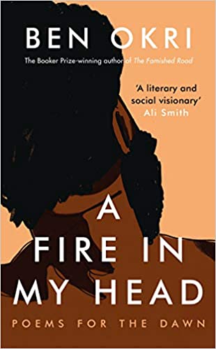 A Fire in My Head by Ben Okri