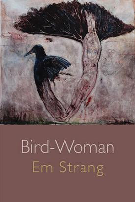 Bird-Woman by Em Strang