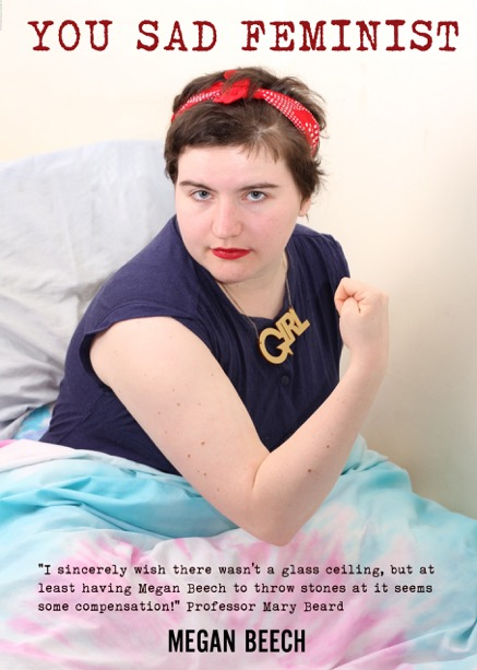 You Sad Feminist by Megan Beech