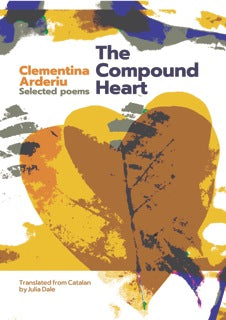 The Compound Heart by Clementina Arderiu, trans. by Julia Dale