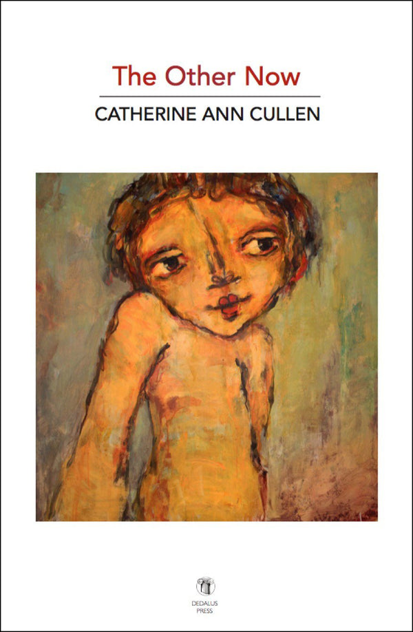 The Other Now by Catherine Ann Cullen
