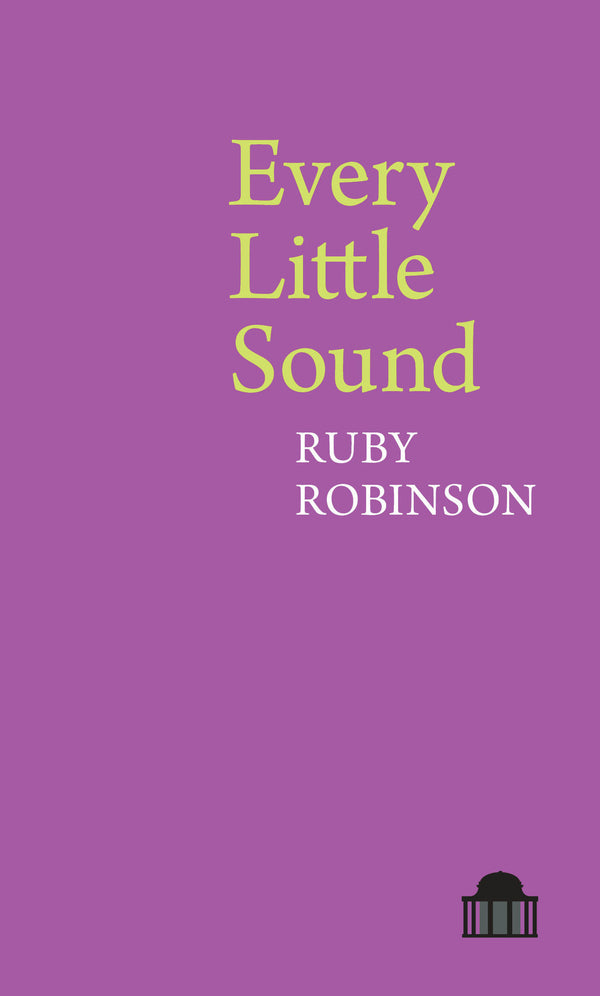 Every Little Sound by Ruby Robinson