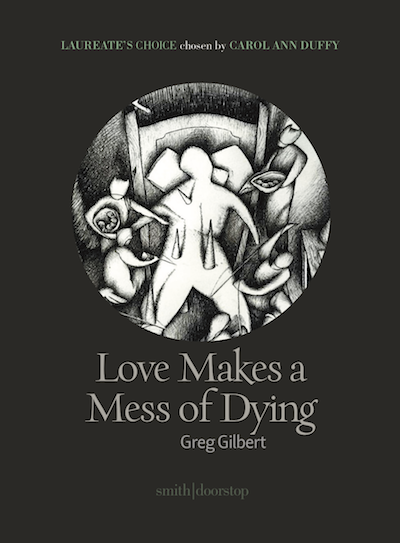 Love Makes a Mess of Dying by Greg Gilbert