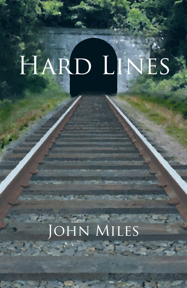 Hard Lines by John Miles