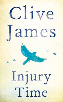 Injury Time by Clive James