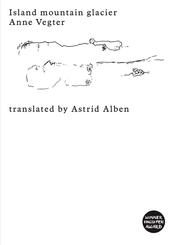 Island Mountain Glacier by Astrid Alben trans. By Astrid Alben