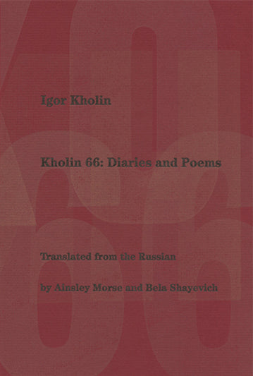 Kholin 66 by Igor Kolin, trans. by Ainsley Morse and Bela Shayevich