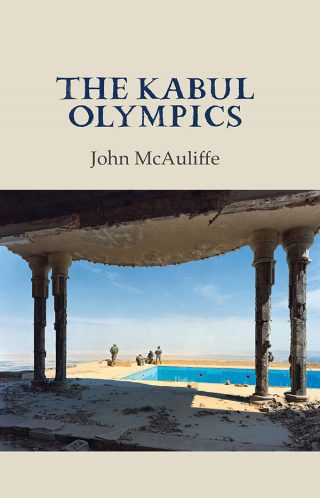 The Kabul Olympics by John McAuliffe