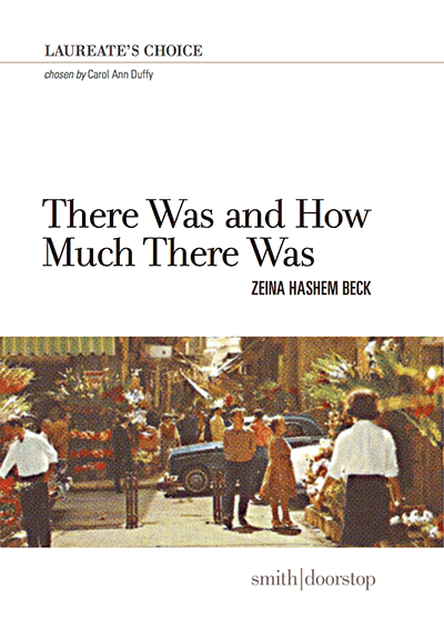 There Was and How Much There Was by Zeina Hashem Beck