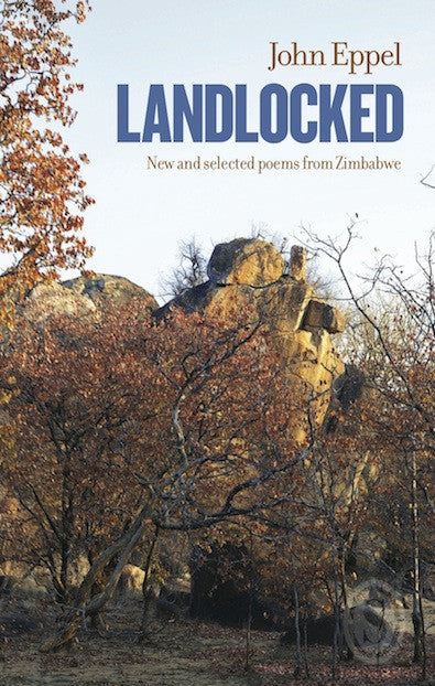 Landlocked by John Eppel