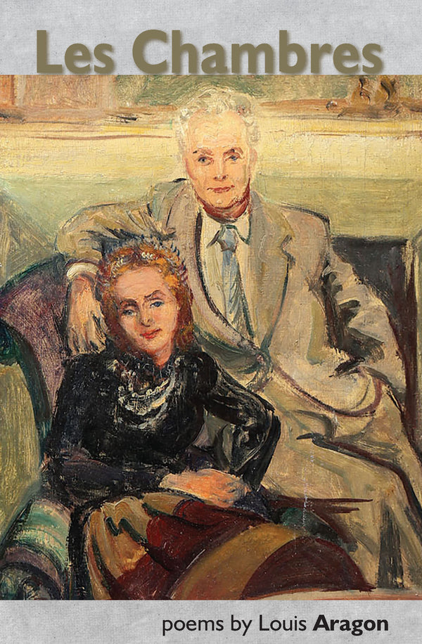 Les Chambres by Louis Aragon, trans. John Manson