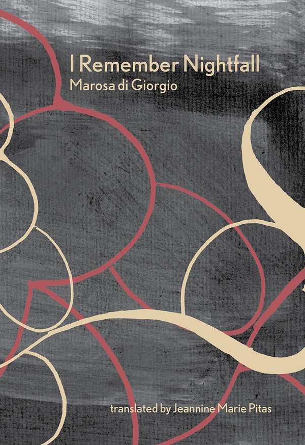 I Remember Nightfall by Marosa di Giorgio