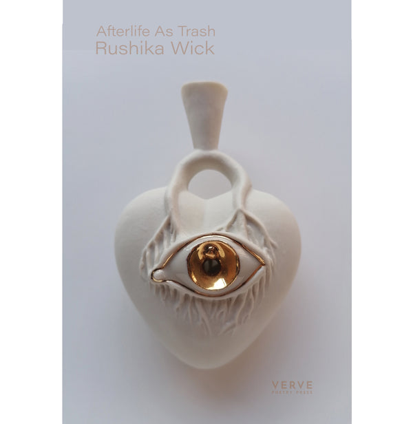 Afterlife As Trash by Rushika Wick