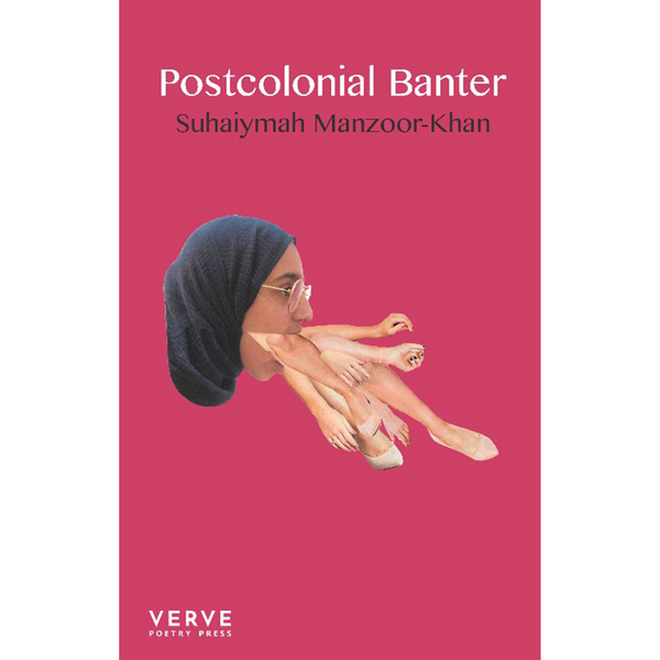 Postcolonial Banter by Suhaiymah Mansoor-Khan