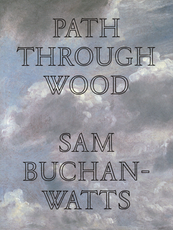 Path Through Wood by Sam Buchan-Watts
