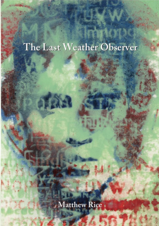 The Last Weather Observer by Matthew Rice - The Poetry Book Society