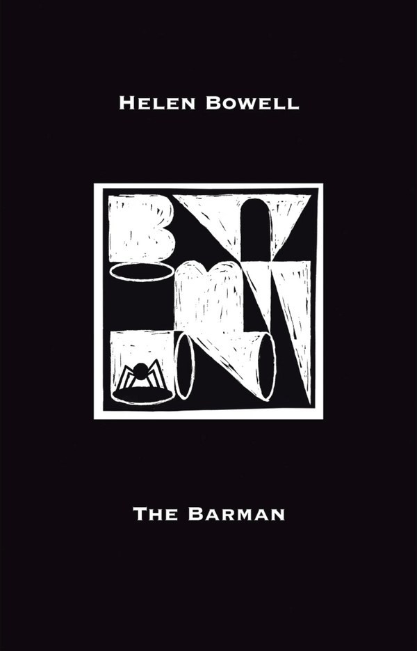 The Barman by Helen Bowell <br><b> PBS Summer Pamphlet Choice 2022</b>