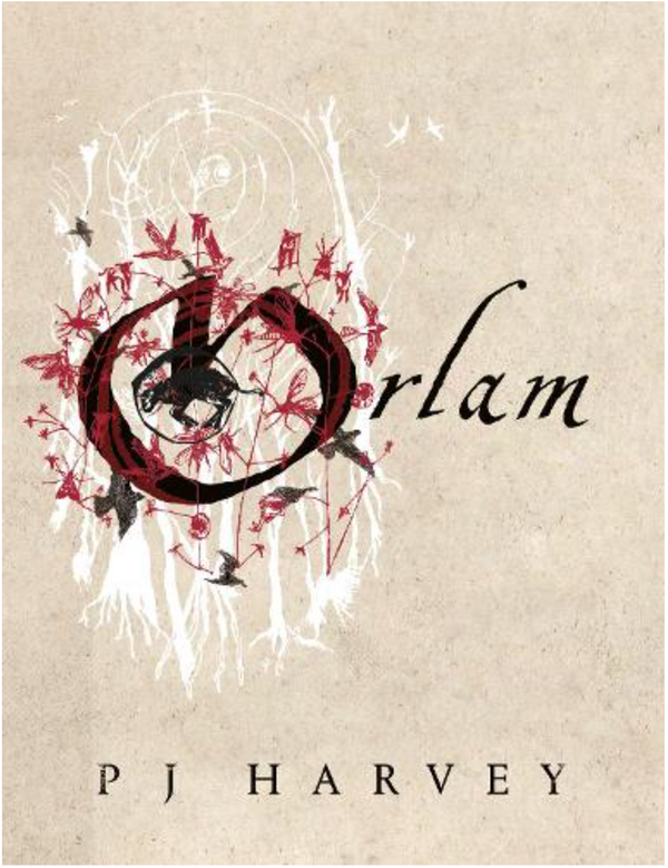 Orlam by P J Harvey