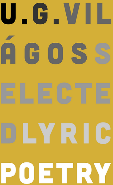Selected Lyric Poetry by U. G. Világos