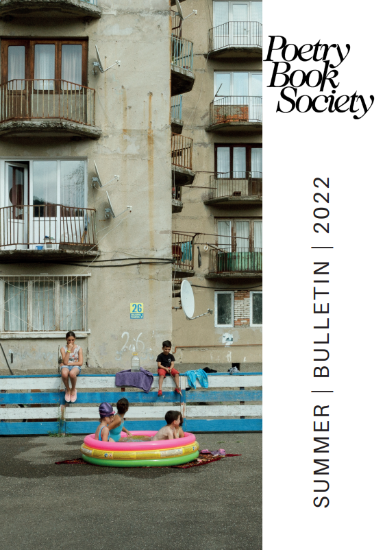 Summer 2022 Bulletin - The Poetry Book Society