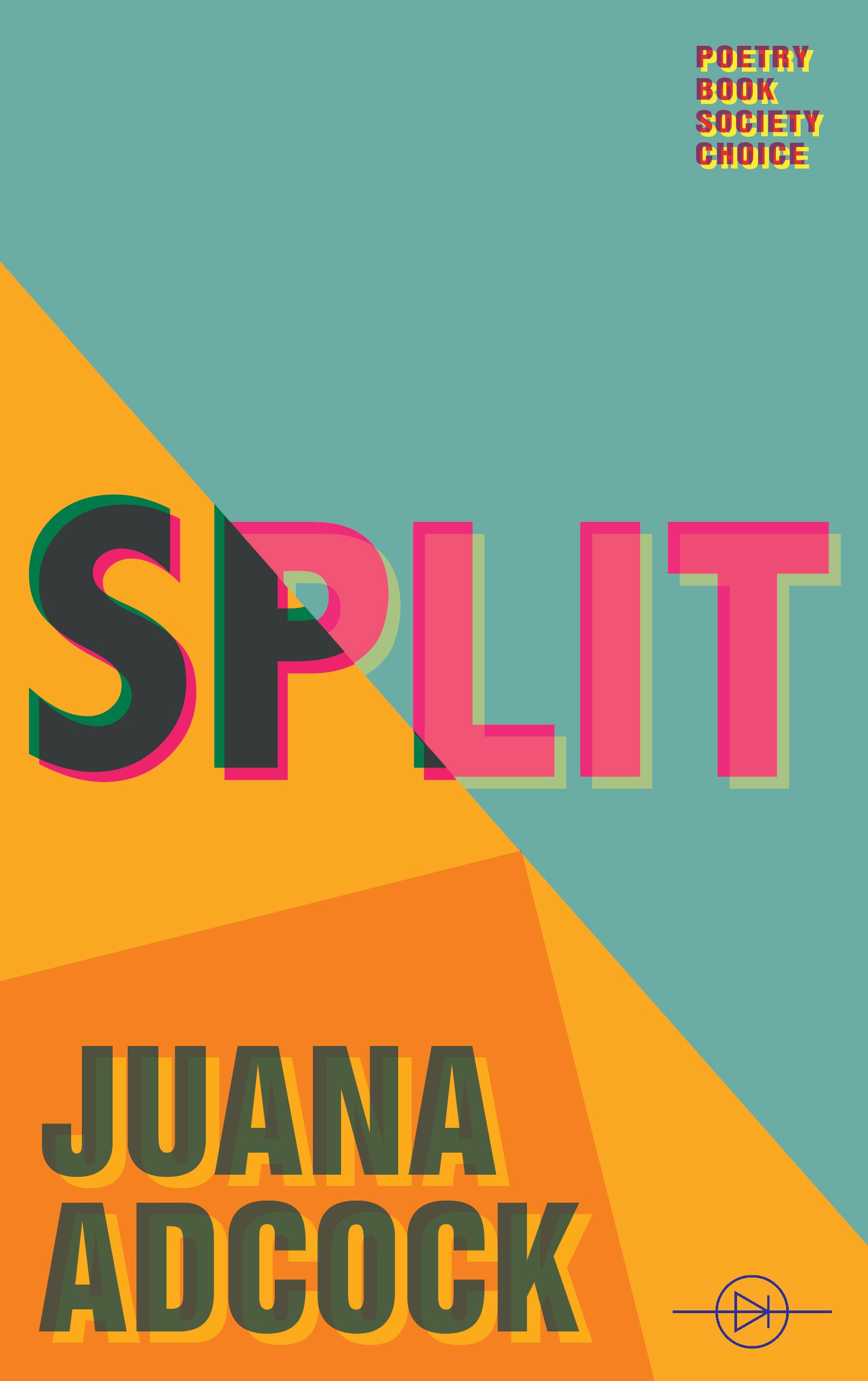 Split by Juana Adcock: PBS Winter Choice 2019 - The Poetry Book Society