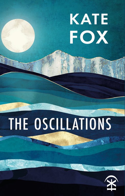 The Oscillations by Kate Fox