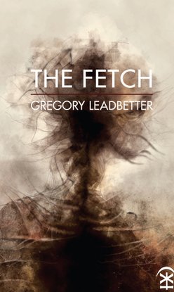The Fetch by Gregory Leadbetter