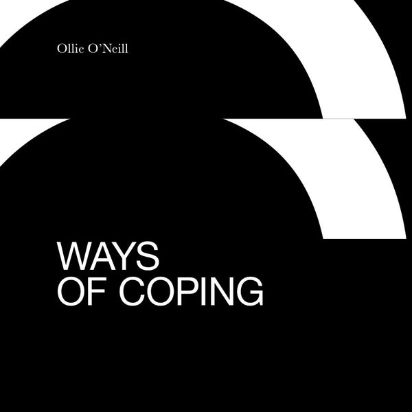 Ways of Coping by Ollie O'Neill