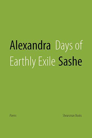 Days of Earthly Exile by Alexandra Sashe