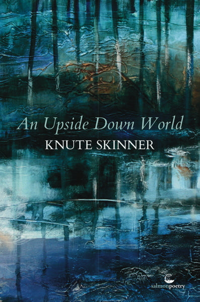 An Upside Down World by Knute Skinner