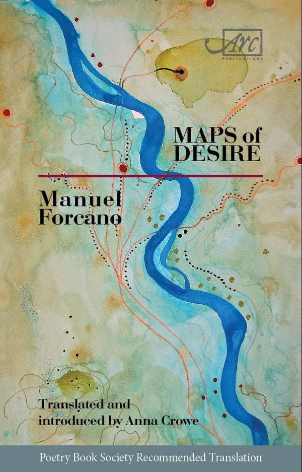Maps of Desire by Manuel Forcano, translated by Anna Crow <br><b>PBS Recommended Translation Autumn 2019 </b>